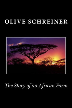 The Story of an African Farm : 9781494871666