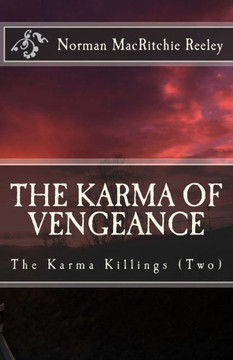 The Karma of Vengeance: karma killings book 2