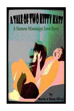 A Tail of Two Kitty-Kats: A Siamese Mississippi Love Story