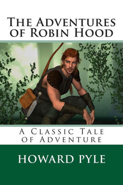 The Adventures of Robin Hood : 9781494884932