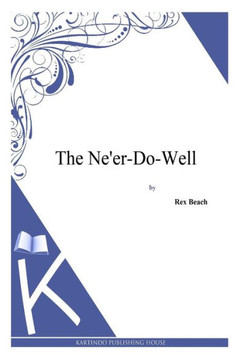 The Ne'er-Do-Well : 9781494887841