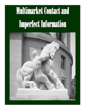 Multimarket Contact And Imperfect Information Multimarket Contact And Imperfect Information