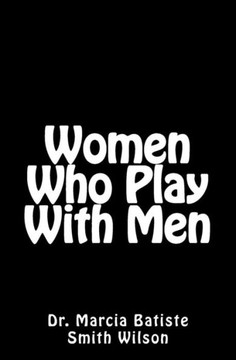 Women Who Play With Men