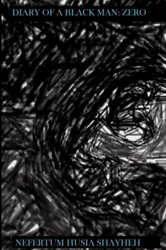 Diary of a Black Man: Zero