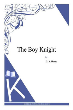 The Boy Knight : 9781494900397