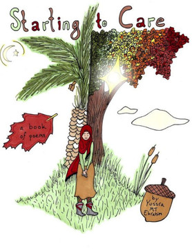 Starting to Care: a book of poems