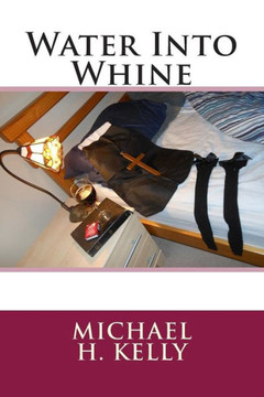 Water Into Whine