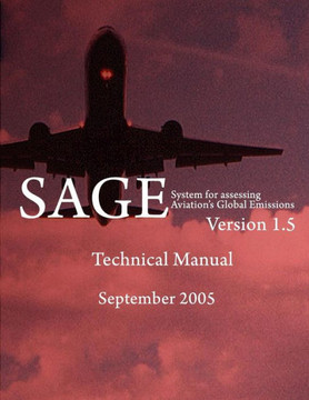 System for Assessing Aviation's Global Emissions (SAGE), Version 1.5-Technical Manual