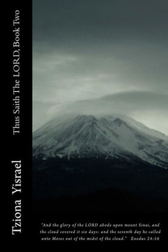 Thus Saith The LORD, Book Two: Religion, WORD of GOD, The Old Testament GOD, GOD of Abraham