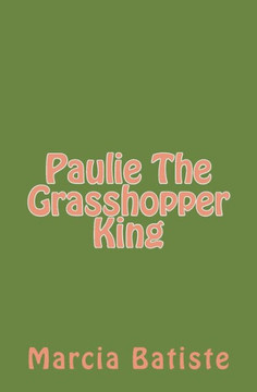 Paulie The Grasshopper King