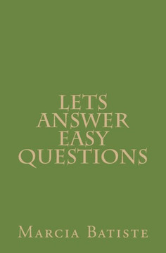 Lets Answer Easy Questions