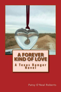 A Forever Kind of Love: A Texas Ranger Novel