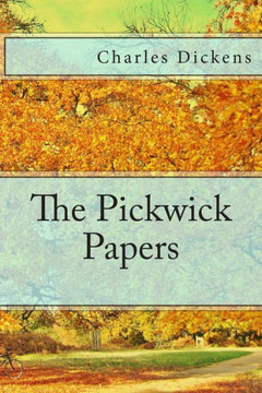 The Pickwick Papers : 9781494945084