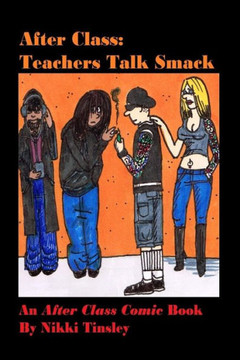 After Class: Teachers Talk Smack