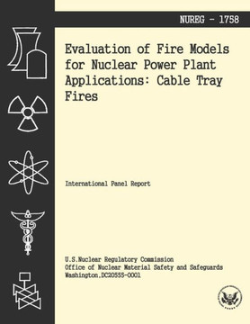 Evaluation of Fire Models for Nuclear Power Plant Applications: Cable Tray Fires