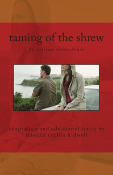 taming of the shrew: 2014 kidwell adaptation