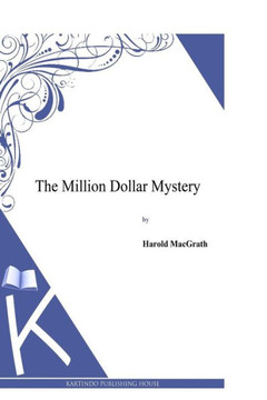 The Million Dollar Mystery : 9781494957216