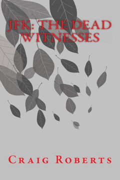 JFK: The Dead Witnesses