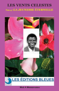Les vents cElestes (Tome 4): La jeunesse Eternelle