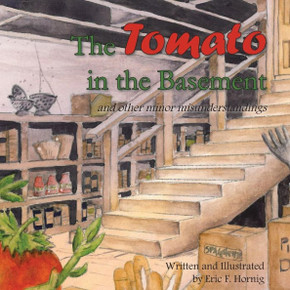 The Tomato in the Basement: and other minor misunderstandings