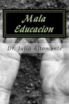 Mala Educacion: El fracaso a superar en la Educacian Formal
