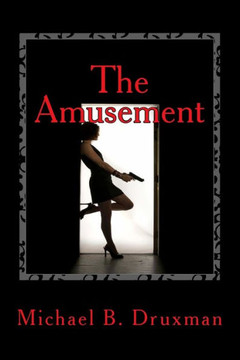 The Amusement: An Original Screenplay
