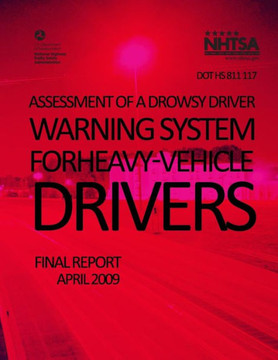 Assessment of a Drowsy Driver Warning System for Heavy-Vehicle Drivers: Final Report