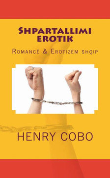 Shpartallimi Erotik: Romanc??& Erotizom Shqip