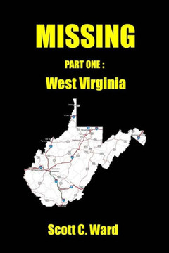 Missing: Part One. West Virginia