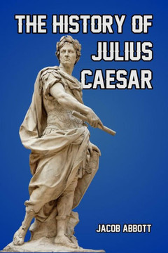 The History of Julius Caesar