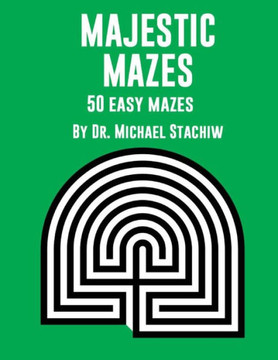 Majestic Mazes: 50 Easy Mazes