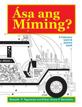 Asa ang Miming: A Cebuano word & picture book