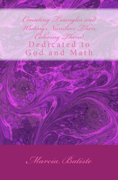 Counting Triangles and Writing Numbers Then Coloring Them: Dedicated to God and Math