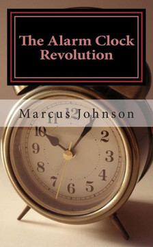 The Alarm Clock Revolution