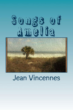 Songs of Amelia: Poetry inspired by the beaches of Amelia Island