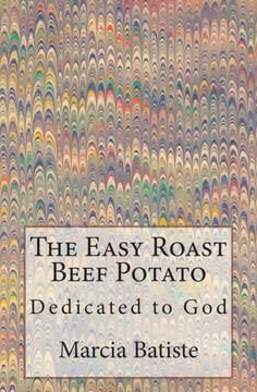 The Easy Roast Beef Potato: Dedicated to God