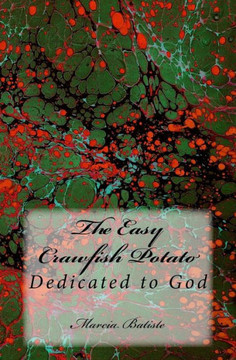 The Easy Crawfish Potato: Dedicated to God