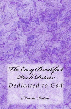 The Easy Breakfast Pork Potato: Dedicated to God