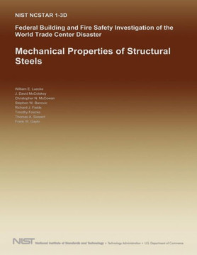 Federal Building and Fire Safety Investigation of the World Trade Center Disaster: Mechanical Properties of Structural Steels