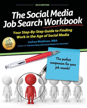 The Social Media Job Search Workbook: Your step-by-step guide to finding work in the age of social media