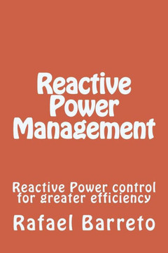 Reactive Power Management: Reactive Power control for greater efficiency