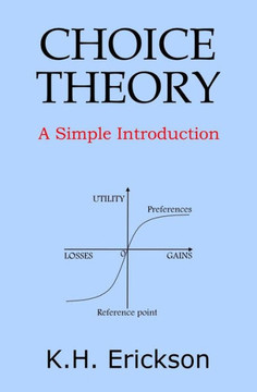 Choice Theory: A Simple Introduction