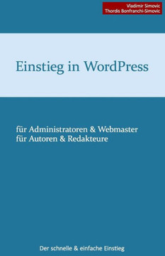 Einstieg in WordPress 3.8: Der schnelle & einfache Einstieg
