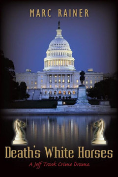 Death's White Horses: A Jeff Trask Crime Drama