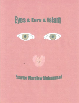 Eyes & Ears & Islam