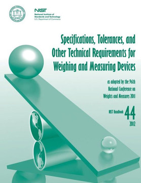 Specifications, Tolerances, and Other Technical Requirements for Weighing and Measuring Devices