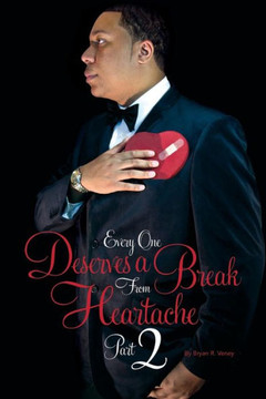 Everyone Deserves A Break From Heartache 2: Poetry Book