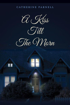 A Kiss Till The Morn (Love Is)