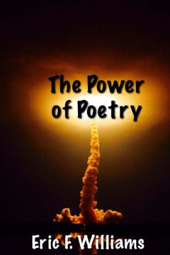 The Power of Poetry: A Collection of Thought Provoking Poetry