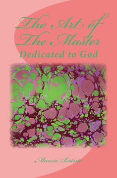 The Art of The Master: Dedicated to God